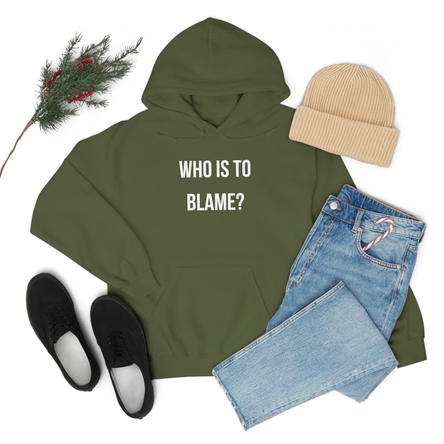 WHO IS TO BLAME? Unisex Hoodie
