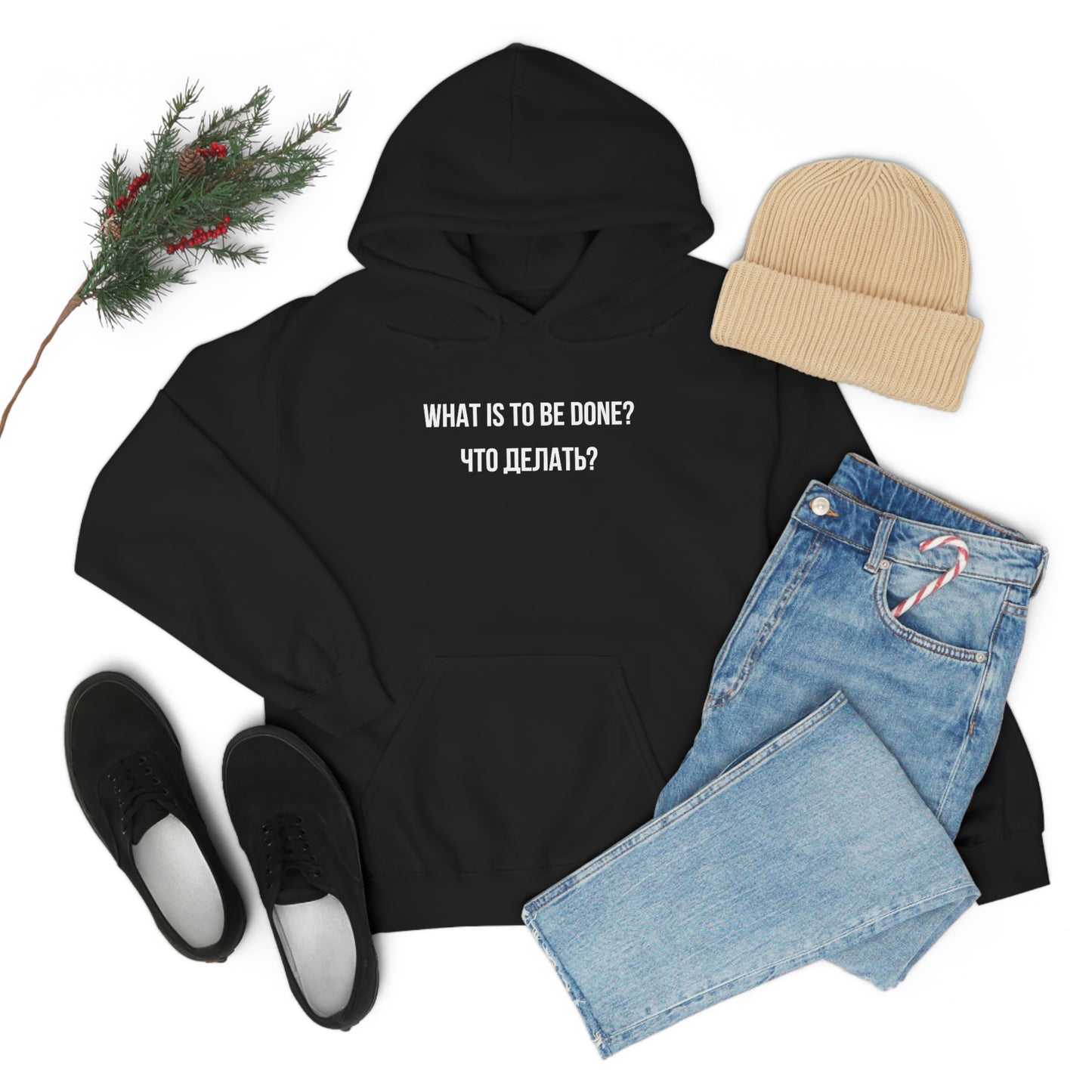 WHAT IS TO BE DONE? Unisex Hoodie