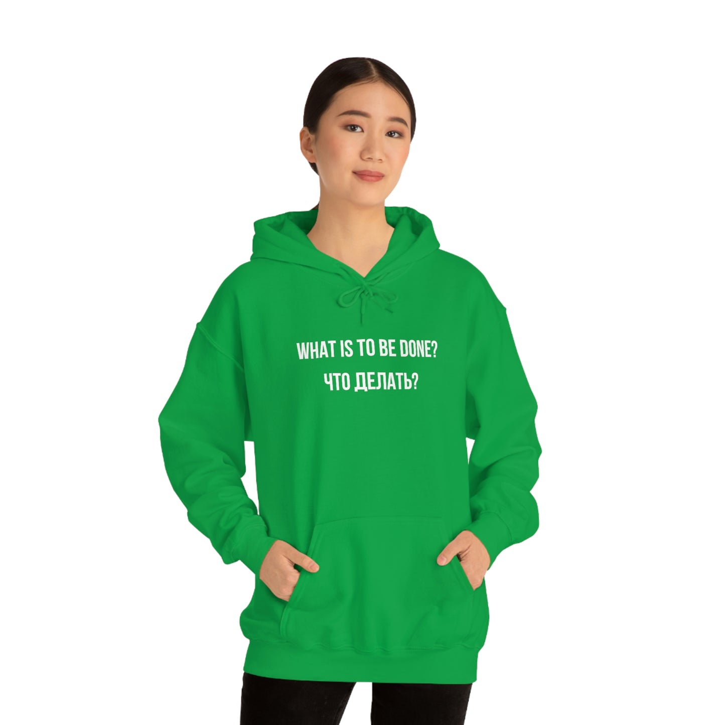 WHAT IS TO BE DONE? Unisex Hoodie
