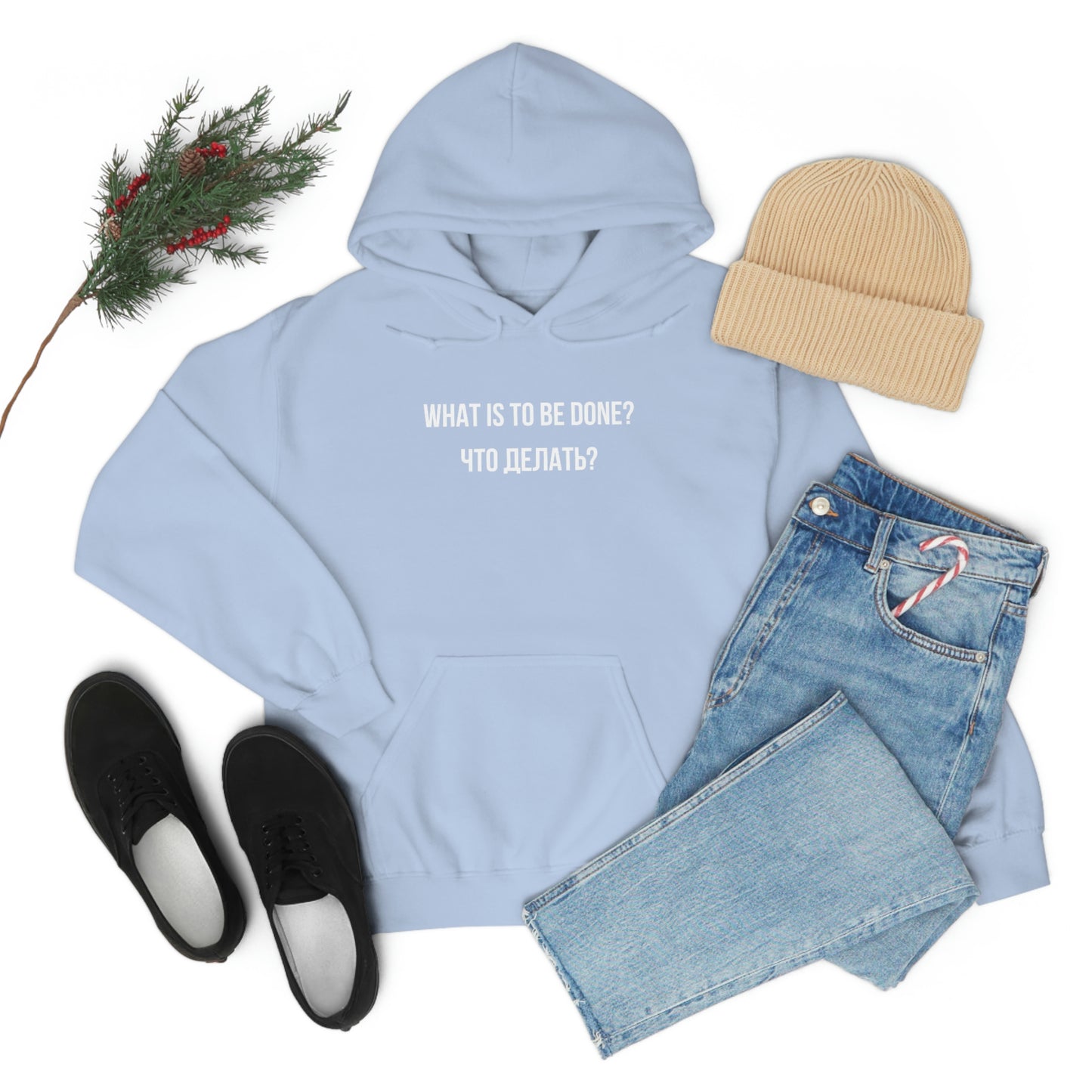 WHAT IS TO BE DONE? Unisex Hoodie