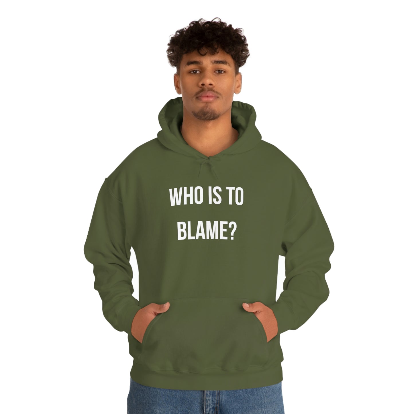 WHO IS TO BLAME? Unisex Hoodie