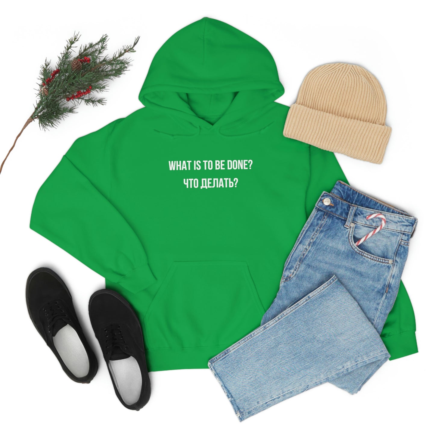 WHAT IS TO BE DONE? Unisex Hoodie