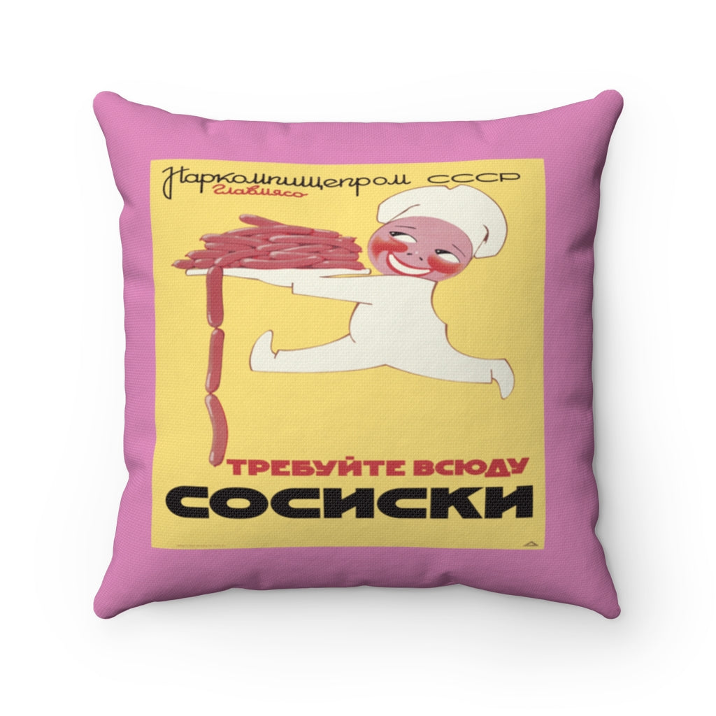 Demand Sausages Everywhere Pillow (Pink)