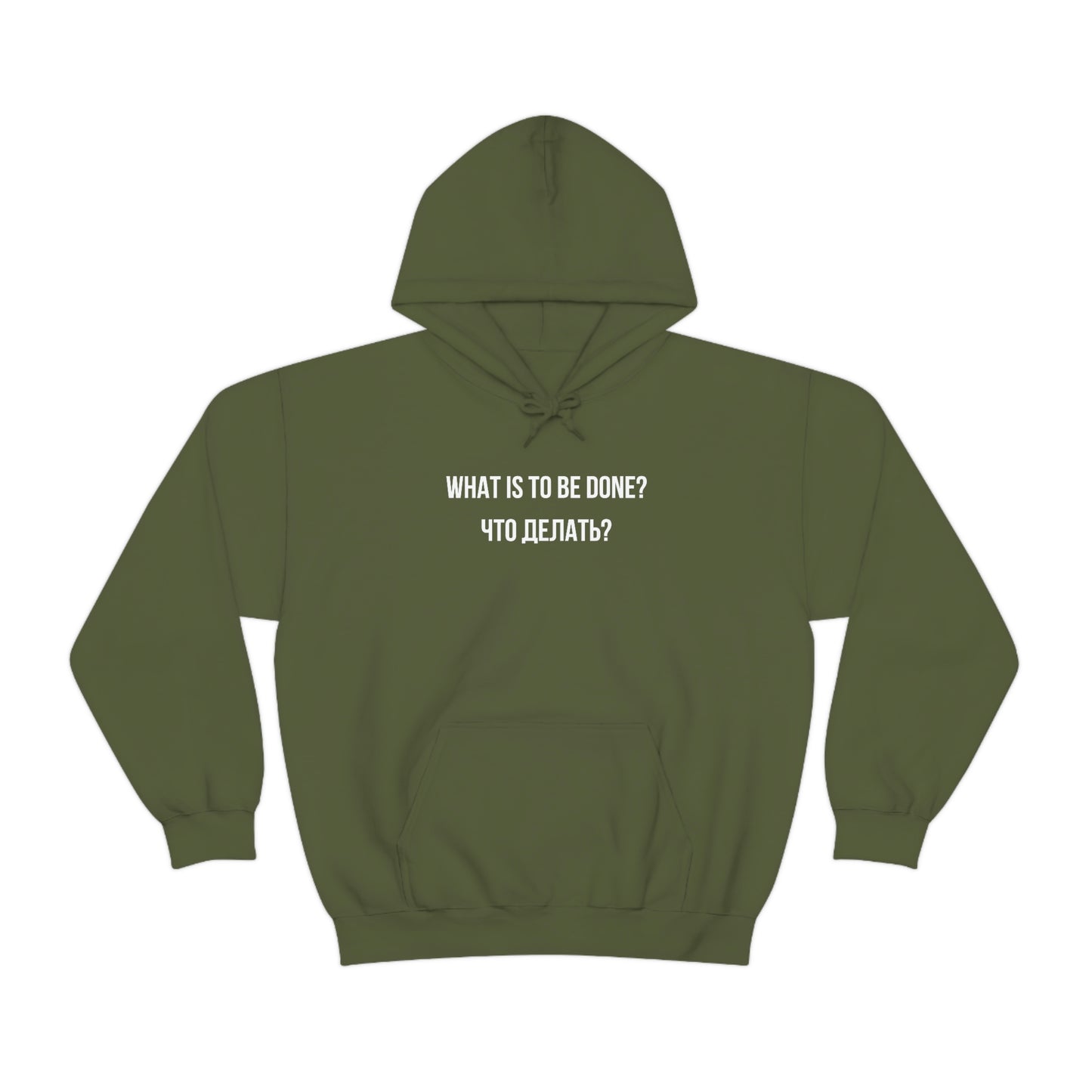 WHAT IS TO BE DONE? Unisex Hoodie