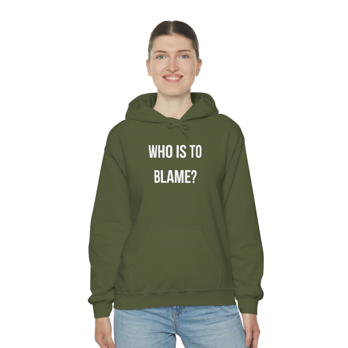 WHO IS TO BLAME? Unisex Hoodie