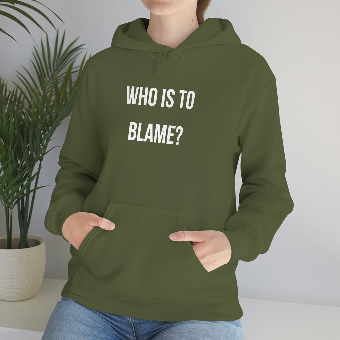 WHO IS TO BLAME? Unisex Hoodie
