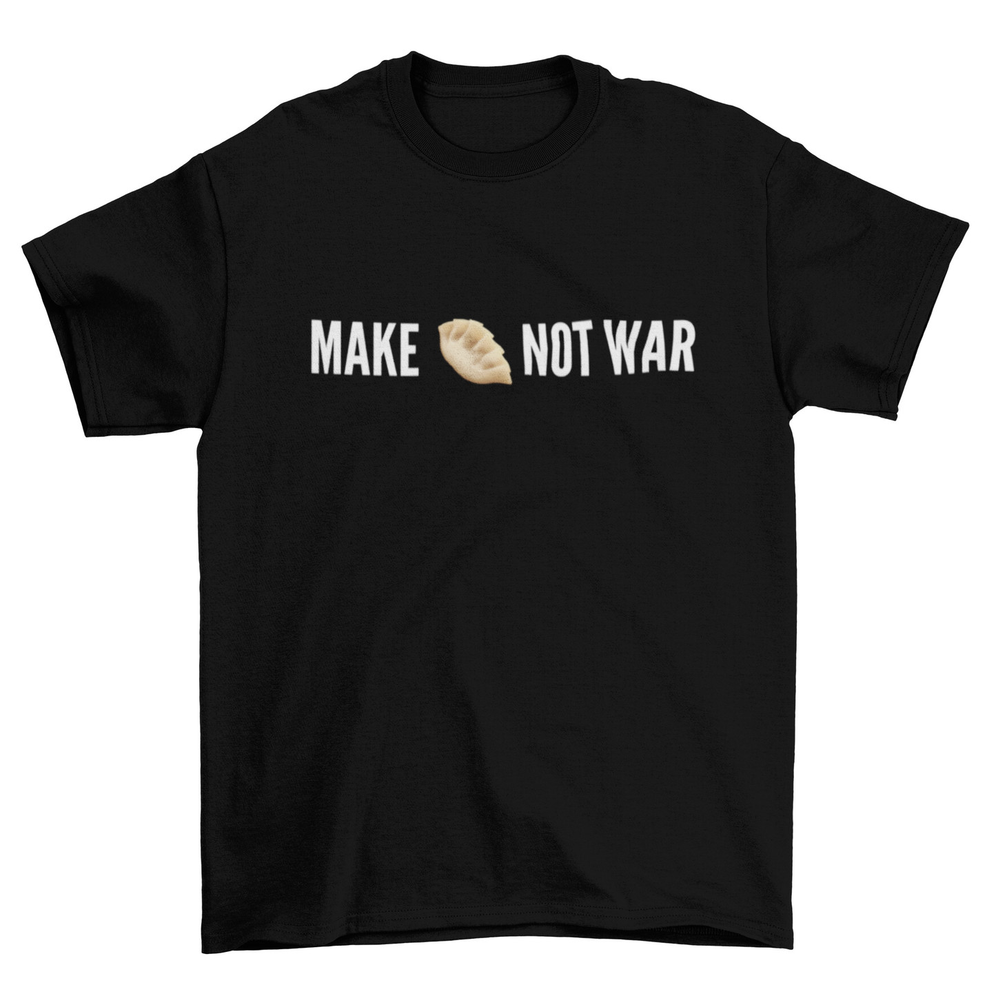 Make Dumplings Not War Shirt