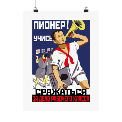 'Pioneer! Learn to fight for the cause of the working class'