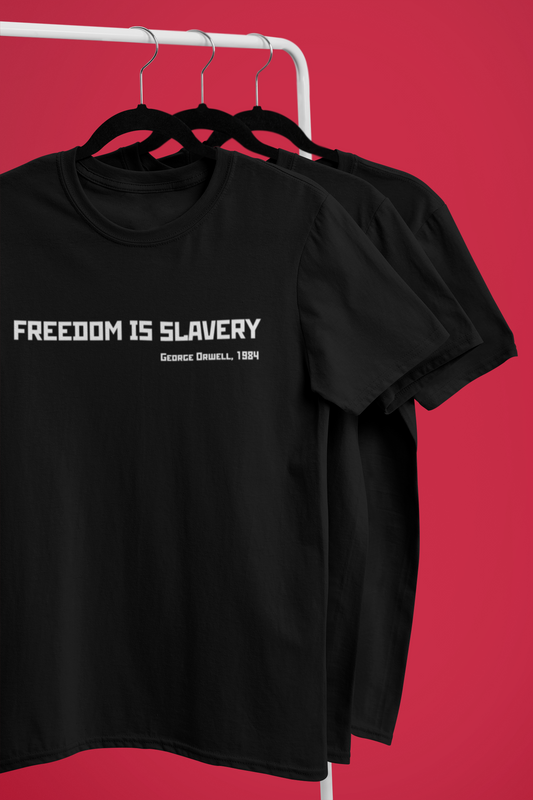 FREEDOM IS SLAVERY Shirt