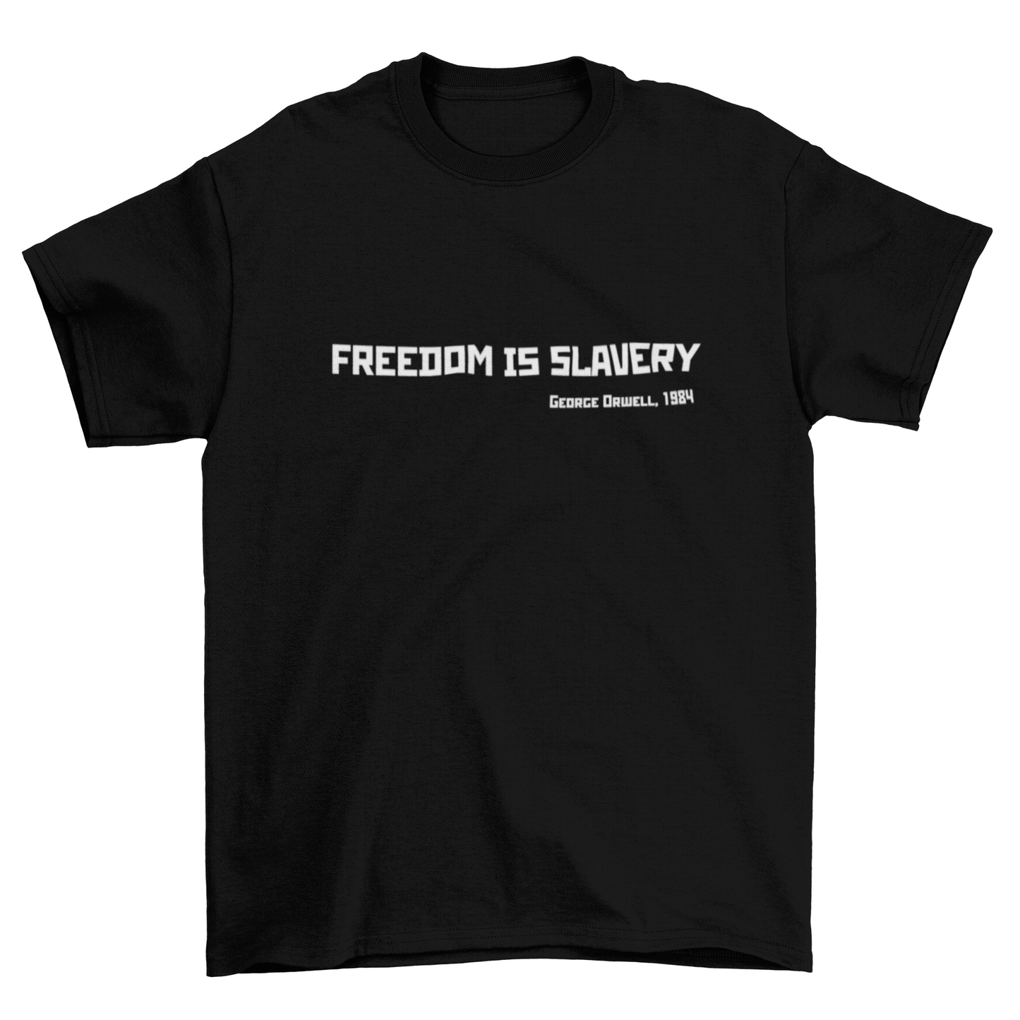 FREEDOM IS SLAVERY Shirt